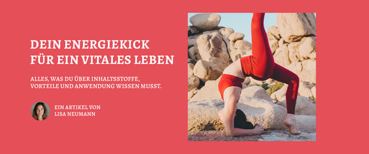 Dein Energiekick  für ein vitales Leben